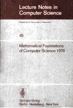 Lecture Notes in Computer Science 45 Mathematical <em>Foundations</em> of Computer Science 1976