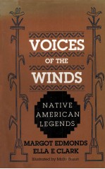 VOICES <em>OF</em> <em>THE</em> WINDS <em>NATIVE</em> AMERICAN LEGENDS