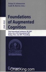 Lecture Notes in <em>Artificial</em> <em>Intelligence</em> 4565 Foundations of Augmented Cognition Third International