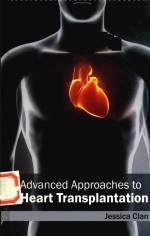 <em>ADVANCED</em> APPROACHES TO HEART TRANSPLANTATION