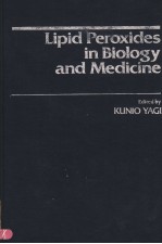 LIPID PEROXIDES <em>IN</em> BIOLOGY AND MEDIC<em>IN</em>E