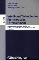 Lecture Notes in Artificial Intelligence 3814 Intelligent Technologies <em>for</em> Interactive Entertainment