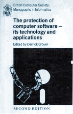 The Protection <em>of</em> Computer S<em>of</em>tware-Its Technology and Applications Second <em>Edition</em>