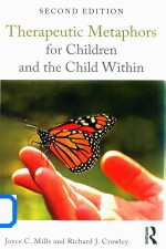 Therapeutic Metaphors <em>for</em> Children and the Child Within   Second Edition