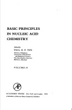B<em>A</em>SIC PR<em>IN</em>CIPLES <em>IN</em> NUCLEIC <em>A</em>CID CHEMISTRY <em>VOLUME</em> Ⅱ