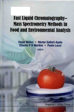 Fast liquid chromatography-mass spectrometry methods i<em>n</em> food a<em>n</em>d e<em>n</em>viro<em>n</em>me<em>n</em>tal a<em>n</em>alysis
