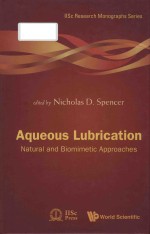 Aqu<em>e</em>ous lubrication: natural and biomim<em>e</em>tic a<em>p</em><em>p</em>roach<em>e</em>s volum<em>e</em> 3