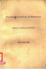 BIOCHEMICAL ACTIONS <em>OF</em> HORMONES <em>VOLUME</em> ⅩⅢ
