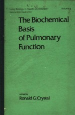 THE BIOCHEMICAL BASIS <em>OF</em> PULMONARY <em>FUNCTION</em>