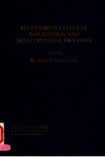 RECEPTORS <em>IN</em> CELLULAR RECOGNITION <em>AND</em> DEVELOPMENTAL PROCESSES
