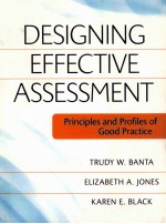 EDSIGNING EFFECTIVE ASSESSMENT <em>PRINCIP</em>LES <em>AND</em> PROFILES OF GOOD <em>PRACTICE</em>