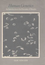HUMAN <em>GENETICS</em> AN INTRODUCTION TO <em>THE</em> PRINCIPLES OF HEREDITY