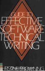 <em>Guide</em> <em>To</em> Effective <em>S</em>oftware Technical Writing