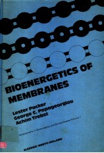 DEVELOPMENTS <em>IN</em> BIOENERGETICS AND BIOMEMBRANES  <em>VOLUME</em> 1 BIOENERGETICS <em>OF</em> MEMBRANES