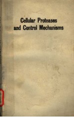 CELLULAR PROTEASES AND <em>CONTROL</em> MECHANISMS