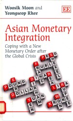 ASIAN MOE<em>TA</em>RY IN<em>TE</em>GRA<em>TI</em>ON COPING WI<em>TH</em> A NEW MONE<em>TA</em>RY ORDER AF<em>TE</em>R <em>TH</em>E GLO<em>BA</em>L CRISIS