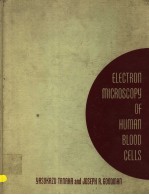 ELECTRON <em>MICROSCOPY</em> OF HUMAN BLOOD CELLS