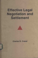 <em>EFFECTIVE</em> LEGAL NEGOTIATION AND SETTLEMENT