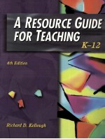 <em>A</em> RESOURCE GUIDE FOR TE<em>A</em>CHING:K-12 <em>FOURTH</em> <em>EDITION</em>