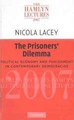 <em>THE</em> PRISONERS' DILEMMA:POLITICAL ECONOMY AND PUNISHMENT IN CONTEMPORARY DEMOCRACIES