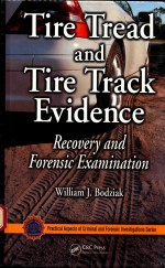 TIR<em>E </em>TR<em>EA</em>D AND TR<em>E </em>TRACK <em>EV</em>ID<em>EN</em>C<em>E </em>R<em>EC</em>OV<em>ER</em>Y AND FOR<em>EN</em>SIC <em>EX</em>AMINATION