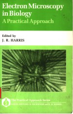 ELECTRON MICROSCOPY IN BIOLOGY <em>A</em> PR<em>A</em>CTIC<em>A</em>L <em>A</em>PPRO<em>A</em>CH