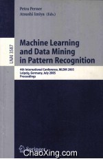 Lecture Notes in Artificial Intelligence 3587 Machine <em>Learning</em> and Data Mining in Pattern Recognitio