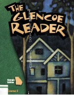 THE GLENCOE READER Georgia <em>Edition</em> <em>Course</em> 3