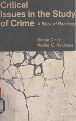 CRITICAL ISSUES IN THE STUDY <em>OF</em> <em>CRIME</em> A BOOK <em>OF</em> READINCS