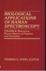 BIOLOGICAL APPLICATIONS OF <em>R</em>AMAN SPECT<em>R</em>OSCOPY VOLUME 2:<em>R</em>ESONANCE <em>R</em>AMAN SPECT<em>R</em>A OF POLYENES AND A<em>R</em>OMA
