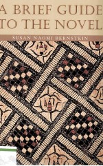 A <em>Brief</em> Guide <em>to</em> the Novel