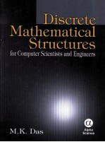 Discrete Mathematical Structures <em>for</em> Computer Scientists and <em>Engineers</em>