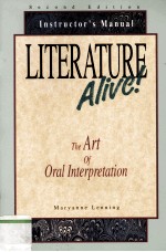 Second <em>Edition</em> Instructor's Manual LITERATURE Alive ! The Art <em>of</em> Oral Interpretation