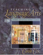 <em>TEACHING</em> LANGUAGE ARTS A STUDENT-AND RESPONSE-CENTERED CLASSROOM <em>FOURTH</em> EDITION