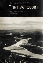 <em>THE</em> RIVER BASIN AN INTRODUCTION TO <em>THE</em> <em>STUDY</em> <em>OF</em> HYDROLOGY