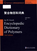 Encyclopedic dictionary of polymers 2nd <em>Edition</em> Volume 5 附录 = 聚合物百科词典