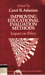 IMPROVING EDUCATIONAL EVALUATION <em>METHODS</em> IMPACT ON POLICY