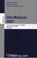 Lecture Notes in <em>Artificial</em> <em>Intelligence</em> 4511 User Modeling 2007 11th International Conference