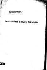 A<em>PP</em>LIED BIOCHEMISTRY AND BIOENGINEERING  VOLUME 1 IMMOBILIZED ENZYME <em>PR</em>INCI<em>PL</em>ES