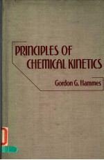 PRINCIPLES <em>OF</em> <em>CHEMICAL</em> KINETICS