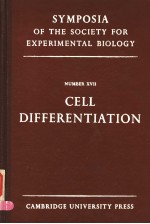 SYMPOSIA OF THE SOCIETY <em>FOR</em> EXPERIMENTAL BIOLOGY NUMBER XVII CELL DIFFERENTIATION