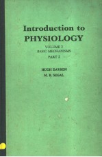 INTRODUCTION TO PHYSIOLOGY  VOLU<em>M</em>E 2  B<e<em>m</em>>A</e<em>m</em>>SIC <em>M</em>ECH<e<em>m</em>>A</e<em>m</em>>NIS<em>M</em>S  P<e<em>m</em>>A</e<em>m</em>>RT 2
