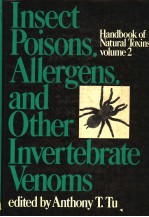 <em>HANDBOOK</em> OF NATURAL TOXINS VOLUME 2 INSECT POISONS，ALLERGENS，AND OTHER INVERTEBRATE VENOMS