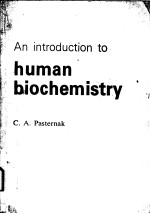 <em>AN</em> <em>INTRODUCTION</em> <em>TO</em>  HUM<em>AN</em> BIOCHEMISTRY