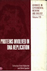 ADVANCES <em>IN</em> EXPERIMENTAL MEDIC<em>IN</em>E AND BIOLOGY  VOLUME 179  PROTE<em>IN</em>S <em>IN</em>VOLVED <em>IN</em> DNA REPLICATION