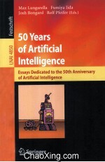 Lecture Notes in <em>Artificial</em> <em>Intelligence</em> 4850 50 Years of <em>Artificial</em> <em>Intelligence</em> Essays Dedicated t