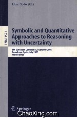 Lecture Notes in Artificial Intelligence 3571 Symbolic and Quantitative Approaches to Reasoning <em>with</em>