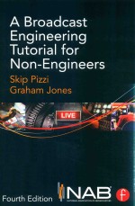 <em>A</em> Bro<em>a</em>dc<em>a</em>st <em>Engineering</em> Tutori<em>a</em>l <em>for</em> Non-Engineers  Fourth Edition
