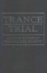 TRANCE <em>ON</em> TRIAL
