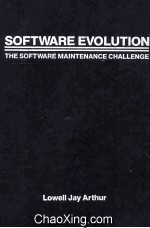 <em>Software</em> Evolution The <em>Software</em> Maintenance Challenge